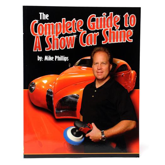 Mike Phillips’ The Complete Guide to a Show Car Shine Paperback Book